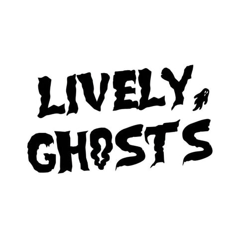 Lively Ghosts